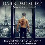 Dark Paradise, Randi Cooley Wilson