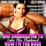 She Ordered Me To Take Her Husband  ..., Connie Cuckquean