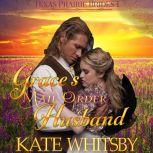 Grace's Mail Order Husband Historical Frontier Cowboy Romance, Kate Whitsby