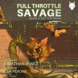 Eat the Weak, Jonathan Yanez