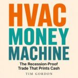 HVAC Money Machine, Tim Gordon