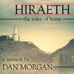 Hiraeth The Voice of Home, Dan Morgan