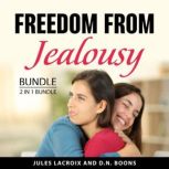 Freedom From Jealousy Bundle, 2 in 1 ..., Jules Lacroix