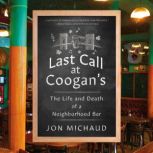 Last Call at Coogans, Jon Michaud