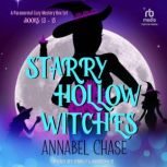 Starry Hollow Witches, Annabel Chase