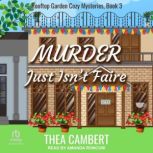 Murder Just Isnt Faire, Thea Cambert