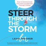 Steer Through the Storm, Leah Mether