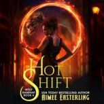 Hot Shift, Aimee Easterling