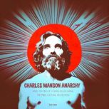 Charles Manson Anarchy, Davis Truman