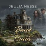 Buried Secrets, Jeulia Hesse