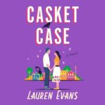 Casket Case, Lauren Evans