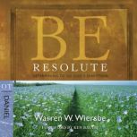 Be Resolute Daniel, Warren W. Wiersbe