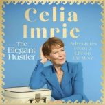 The Elegant Hustler, Celia Imrie