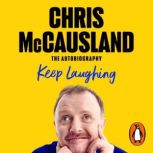 Keep Laughing, Chris McCausland