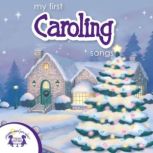 My first Caroling Songs, Kim Mitzo Thompson
