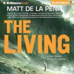 The Living, Matt de la Pena