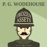 Frozen Assets, P. G. Wodehouse