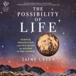 The Possibility of Life, Jaime Green
