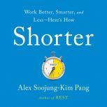 Shorter, Alex SoojungKim Pang