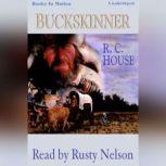 Buckskinner, R.C. House