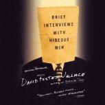 Brief Interviews with Hideous Men, David Foster Wallace