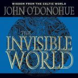 The Invisible World, John ODonohue