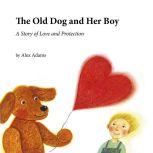 The Old Dog and Her Boy, Alex Adams