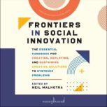 Frontiers in Social Innovation, Neil Malhotra