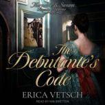 The Debutantes Code, Erica Vetsch
