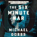 Six Minute War, Michael Dobbs