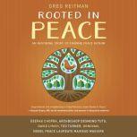 Rooted in Peace, Greg Reitman
