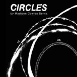 Circles, Madison Cowles Serna