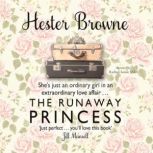 The Runaway Princess, Hester Browne