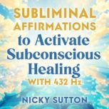Subliminal Affirmations to Activate S..., Nicky Sutton