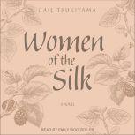 Women of the Silk, Gail Tsukiyama