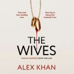 The Wives, Alex Khan