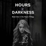 Hours of Darkness, V.F. Molloy