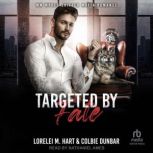Targeted by Fate, Colbie Dunbar