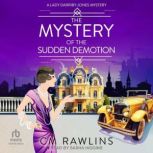 The Mystery of the Sudden Demotion, CM Rawlins