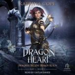 Dragon Heart, Katrina Cope