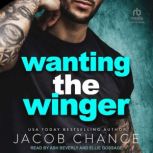 Wanting the Winger, Jacob Chance