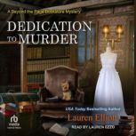 Dedication to Murder, Lauren Elliott