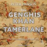 From Genghis Khan to Tamerlane, Peter Jackson