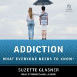 Addiction, Suzette Glasner