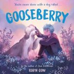 Gooseberry, Robin Gow