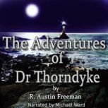 The Adventures of Dr Thorndyke, R.Austin Freeman