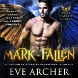 Mark of the Fallen, Eve Archer