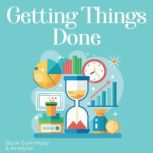 Getting Things Done Book Summary  A..., Ethan Clarity