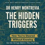 The Hidden Triggers, Dr Henry Montrevia
