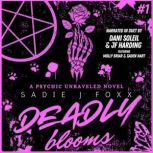Deadly Blooms, Sadie J. Foxx